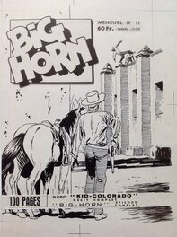 Rémy Bordelet - Atelier Chott BIG HORN 11 Couverture Originale Planche N&B Couv Bd Western Cow Boy Kid Colorado , Petit Format Chott 1958 - Original Cover