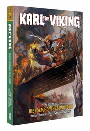 Karl the Viking : The Voyage of the Sea Raiders - Hard Cover Exclusive