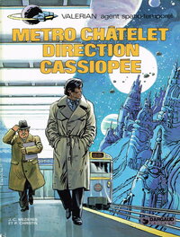 Couverture de l'album Métro Châtelet Direction Cassiopée, Dargaud 1980 Couverture de l'album Métro Châtelet Direction Cassiopée, Dargaud 1980