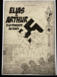 Sylvain Aimès - Elias & Arthur à la poursuite du temps - Planche originale
