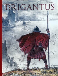 Brigantus Tome 1 Banni Tirage de Luxe + Dédicace Brigantus Tome 1 Banni Tirage de Luxe + Dédicace