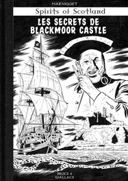 Frédéric Marniquet - Les secrets de Blackmoor castle - Tirage de tête noir en série limitée (350 ex) - Œuvre originale