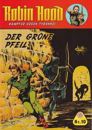 Une édition Allemande du ROBIN Robin Hood 10 Der Grune Pfeil - La freccia verde , Eo 2007 Comic Club Hannover