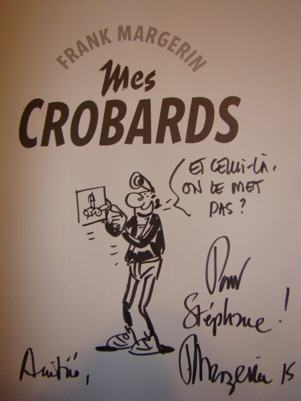 Mes crobards by Frank Margerin - Sketch