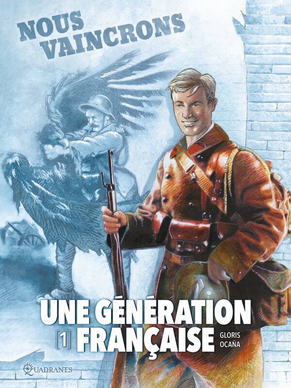 Fabrice Le Hénanff, Eduardo Ocaña, Thierry Gloris, Une génération française tome 1 - Couverture originale