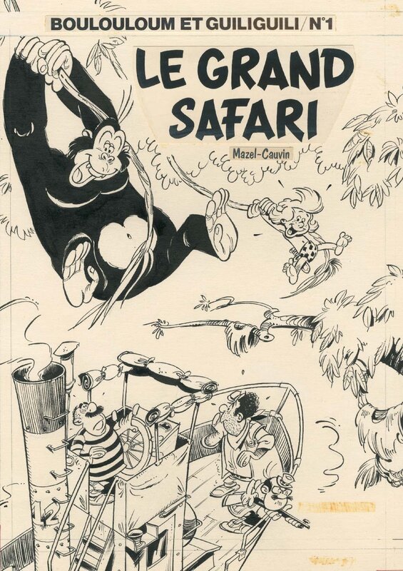 Mazel, Raoul Cauvin, Boulouloum et Guiliguili n° 1, Le Grand Safari, 1979. - Couverture originale