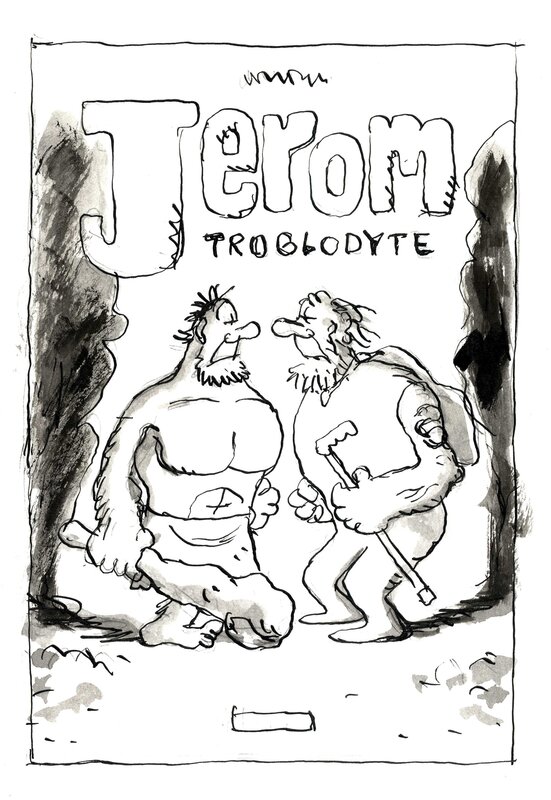 Jerom - Troglodyte par Luc Cromheecke - Œuvre originale