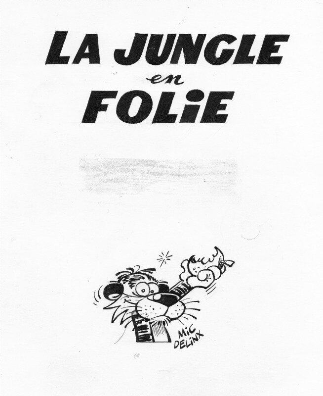 Mic Delinx, La jungle en folie - Joe le tigre - Illustration originale