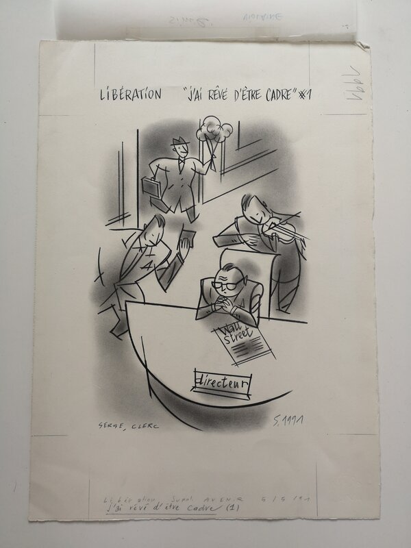 (1991) Serge Clerc - J'ai rêvé d'être cadre - Libération - Original Illustration