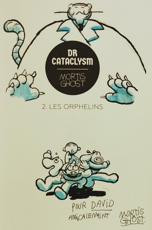 Dr Catalcysm 2 par Mortis Ghost - Dédicace