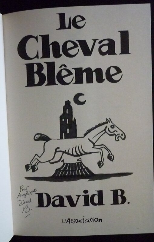 Le Cheval de Blême par David B. - Dédicace
