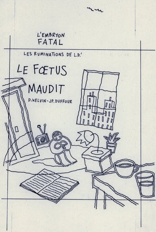 Jean-Pierre Duffour, Didier kelvin, Les Ruminations de LD - Couverture : Le Foetus Maudit - Couverture originale