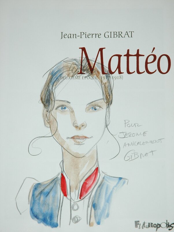 Dédicace dans MATTEO tome 2 - JP Gibrat - Dédicace