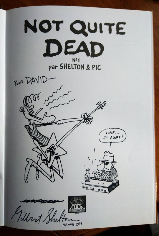 Gilbert Shelton, Pic, Not Quite Dead n°1 - Dédicace Gilbert Shelton & Pic - Sketch