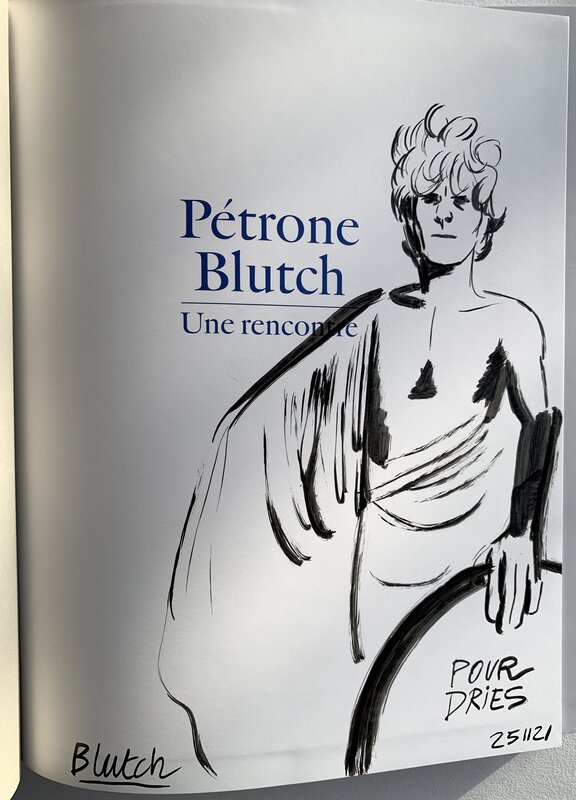 Blutch - Pétrone Blutch une rencontre - Dédicace