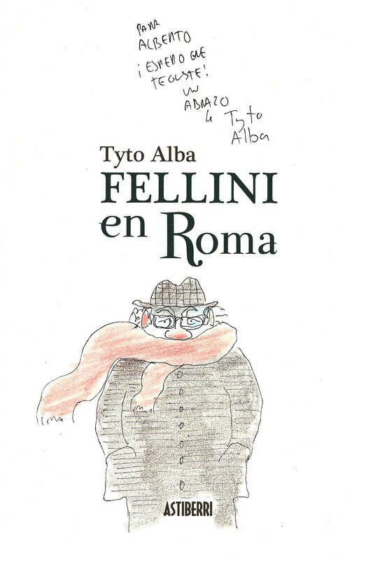 Fellini en Roma par Tyto Alba - Dédicace