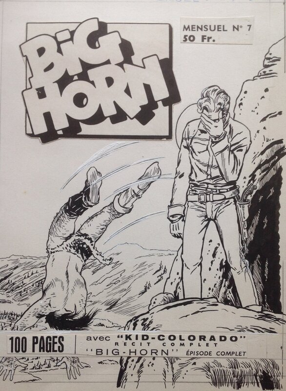 En vente - Atelier Chott, Warren Tufts, Rémy Bordelet, Claude Bordet, Fergal, Atelier Chott BIG HORN 7 Couverture Originale Planche N&B Couv Western Cow Boy Kid Colorado , Petit Format Chott 1958 - Couverture originale