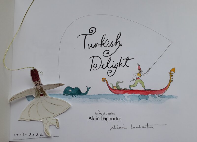 Turkish delight par Alain Lachartre - Dédicace