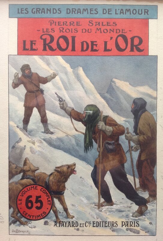 For sale - Jan Starace Couverture Originale Le Roi de L'OR Pierre Sales , pour Livre Fayard 1912...Montagne neige crime chien loup... - Original Cover
