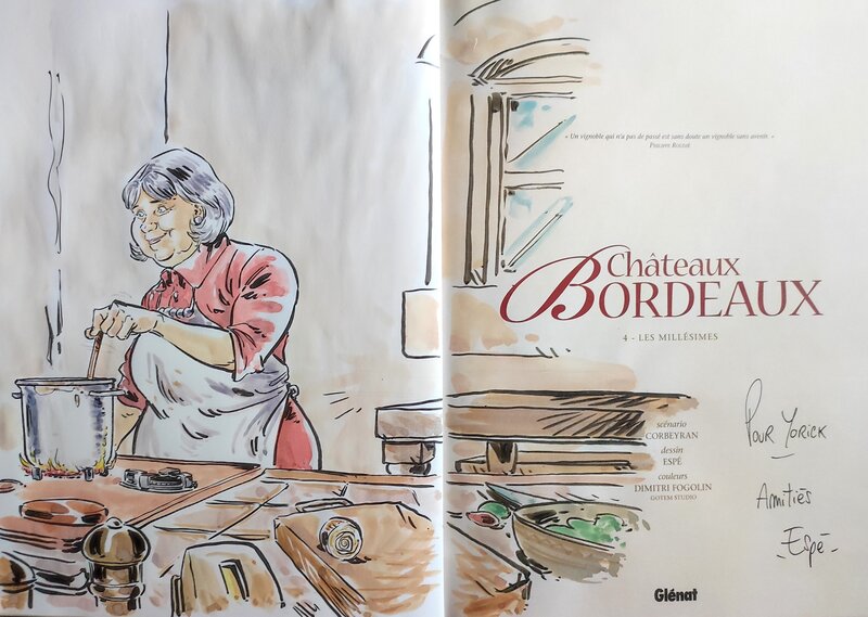 Espé, Châteaux Bordeaux T.4 Les millésimes - Dédicace