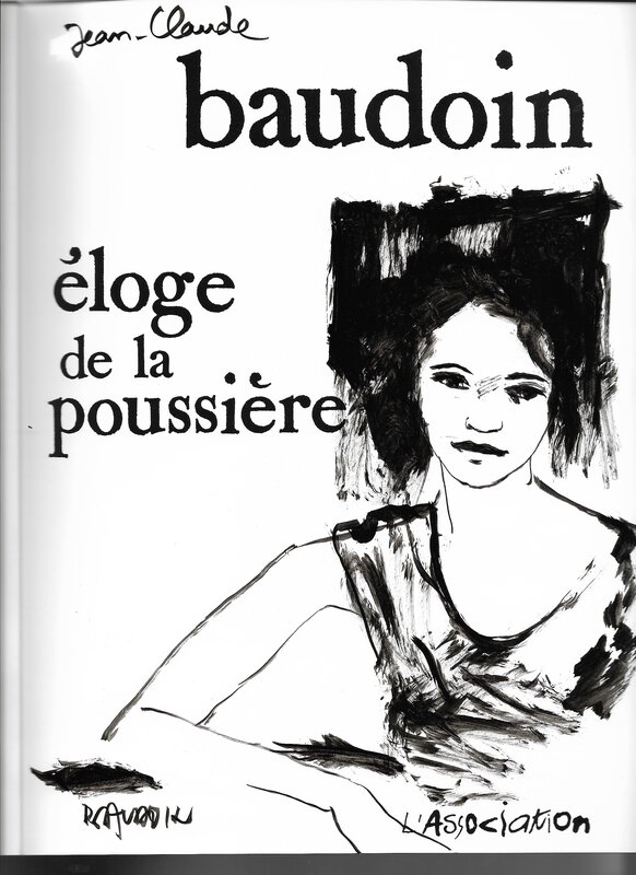 Edmond Baudoin, Eloge de la poussière - Dédicace