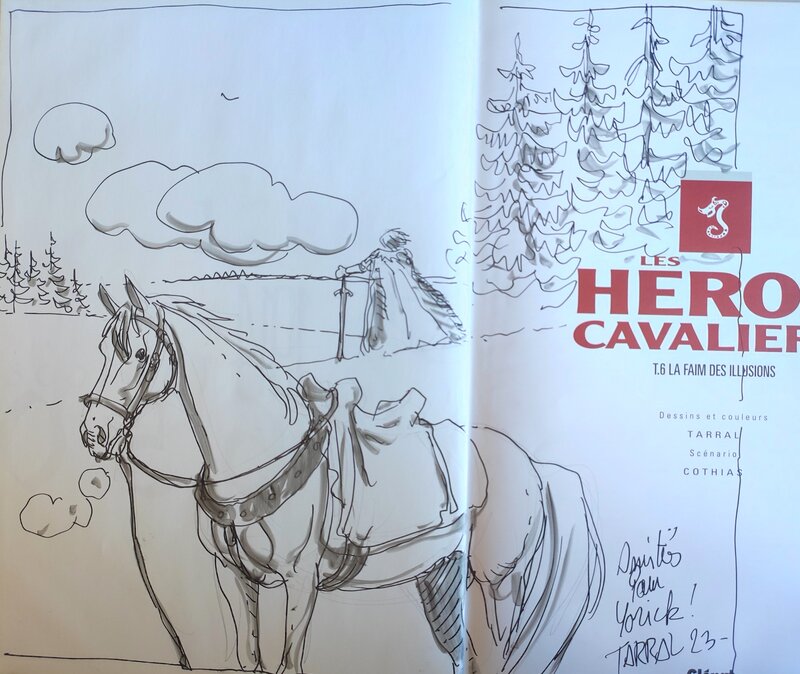 Philippe Tarral, Les hèros cavaliers T.6 La faim des illusions - Dédicace