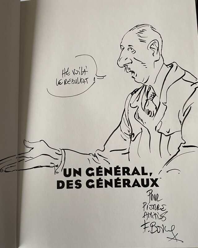 François Boucq, Un Général, des généraux - De Gaulle - Dédicace