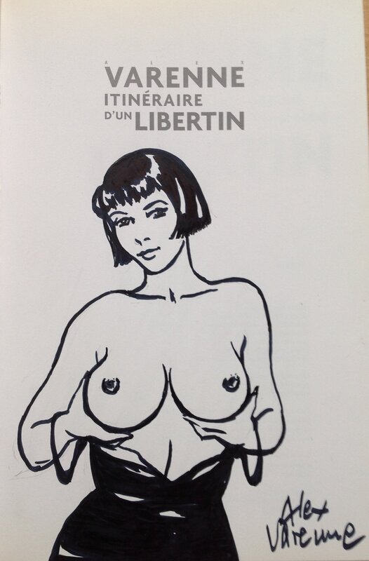 En vente - Varenne Alex Dédicace Belle Pin up Sexy Sein dans Livre Art Book itinéraire d'un Libertin Peintures Photos ,Éo Plg 2007 NEUF (3) - Dédicace