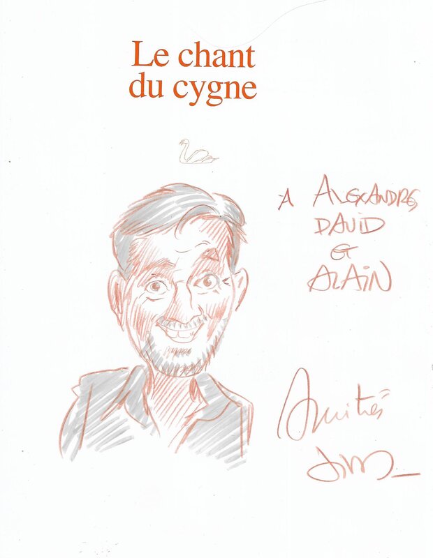 Jim, Moi !!!!! Dédicace sur l'album le Chant du cygne - Sketch