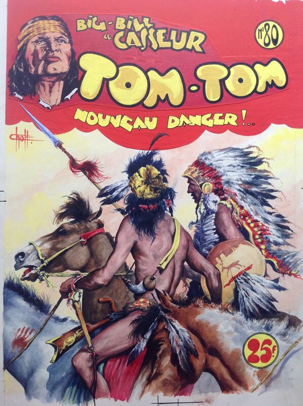 For sale - Chott Pierre Mouchot Big Bill Le Casseur TOM TOM 80 Danger ! indien , Couverture Originale couleur Aquarelle Encre Gouache 1953 - Original Cover