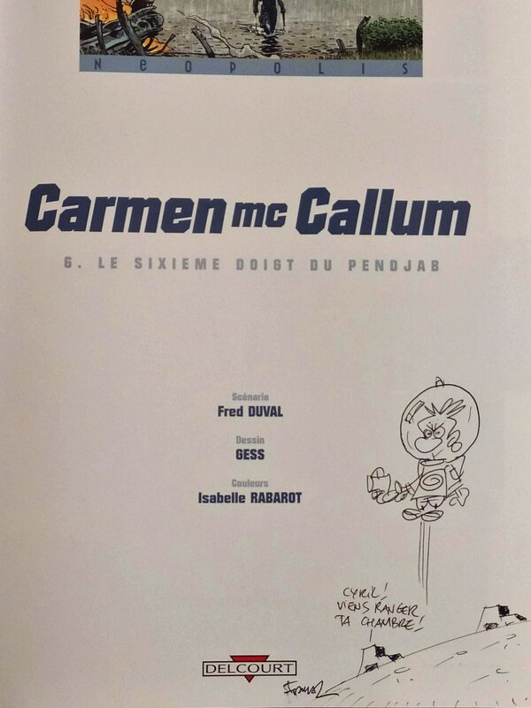 Fred Duval, Carmen Mc Callum tome6 - Dédicace