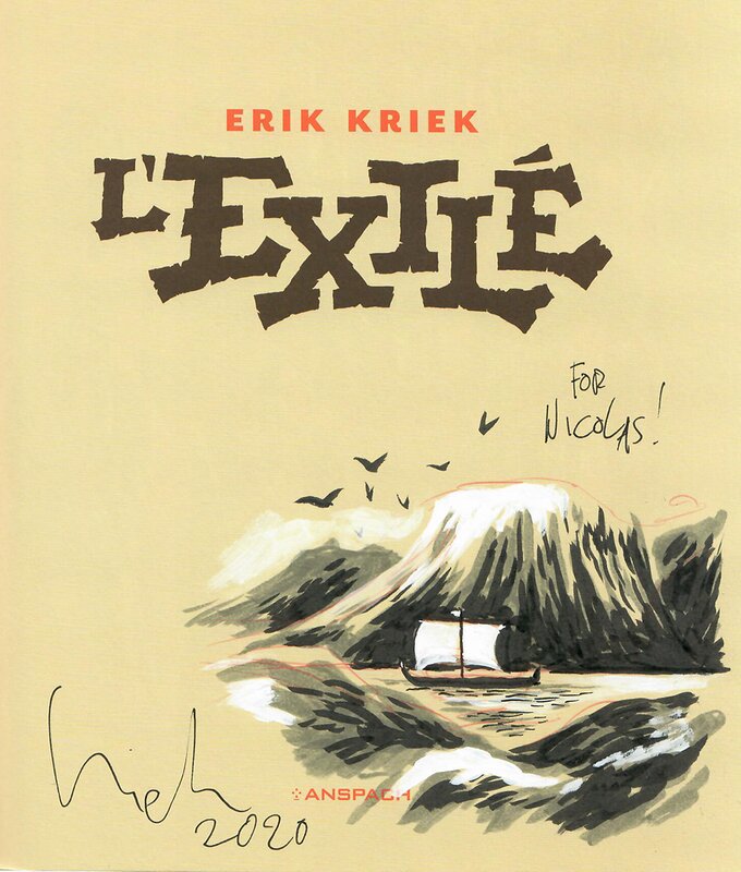 L'exilé par Erik Kriek - Dédicace
