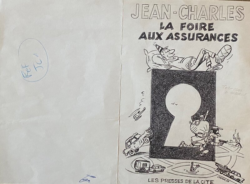 Jean Chakir, dessin original, La foire aux assurances. - Couverture originale