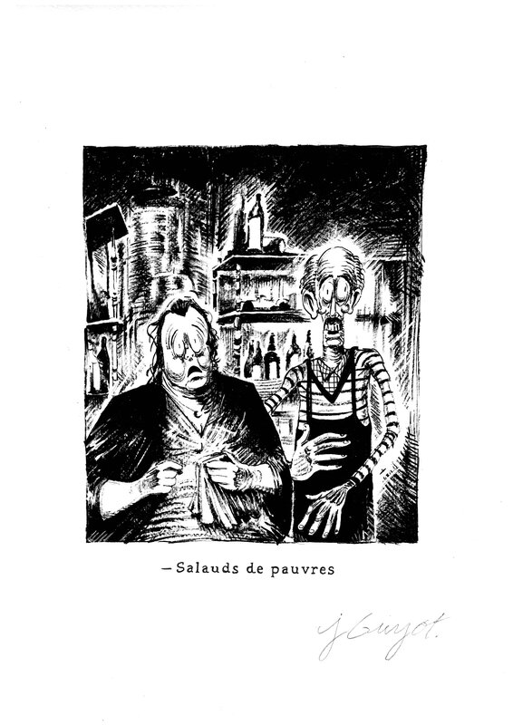 En vente - Johann Guyot, Salauds de pauvres!! - Illustration originale