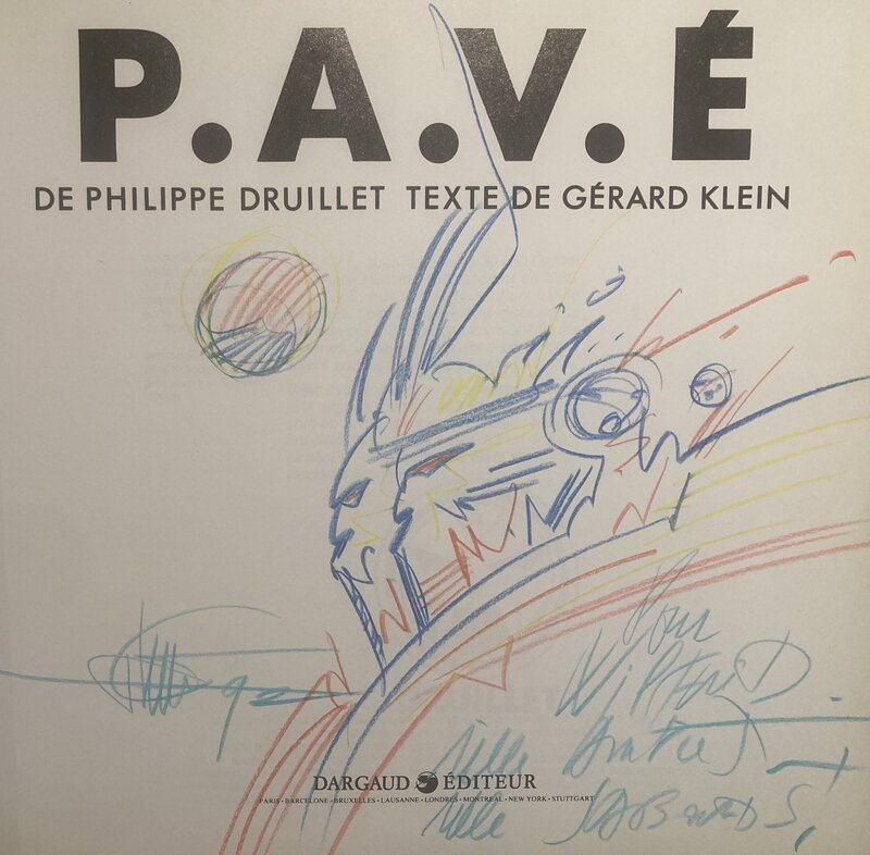 P.A.V.E - La 1ère monographie de P.Druillet / Edition Stock - Sketch