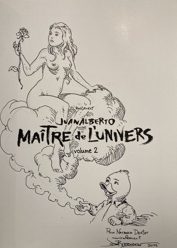 José Roosevelt, Juan Alberto, Maître de l'univers - Vol.2 - Dédicace