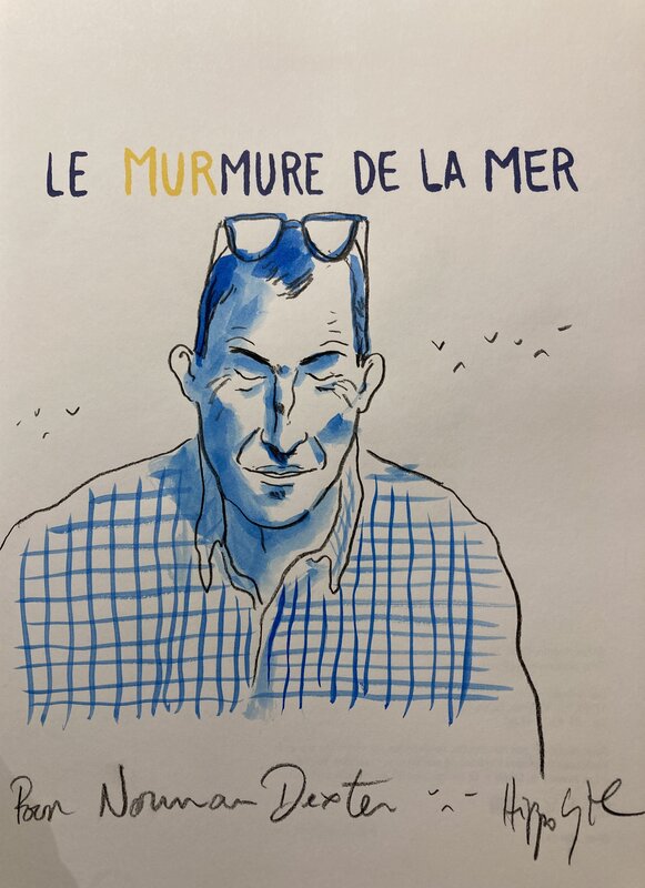 Hippolyte, Le MURmure de la mer - Dédicace