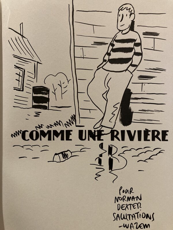 Comme une rivière par Pierre Wazem - Dédicace