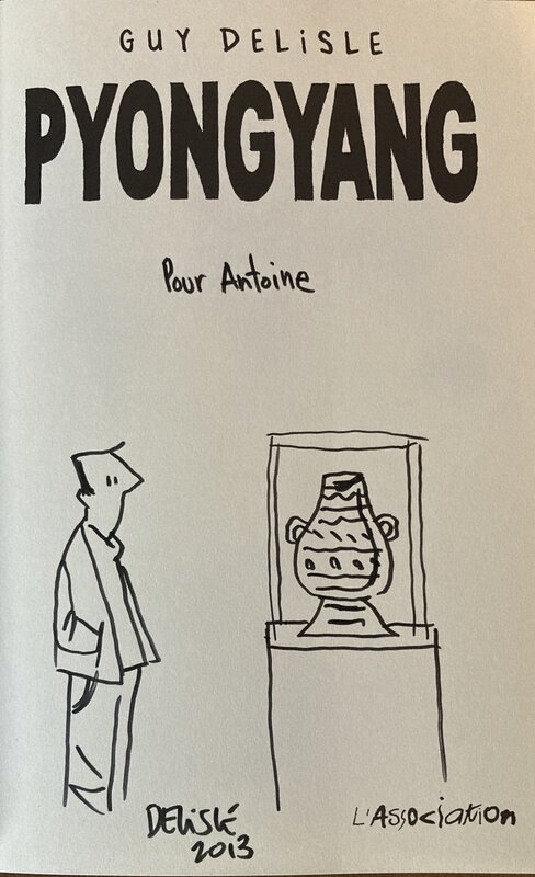 Pyongyang par Guy Delisle - Dédicace