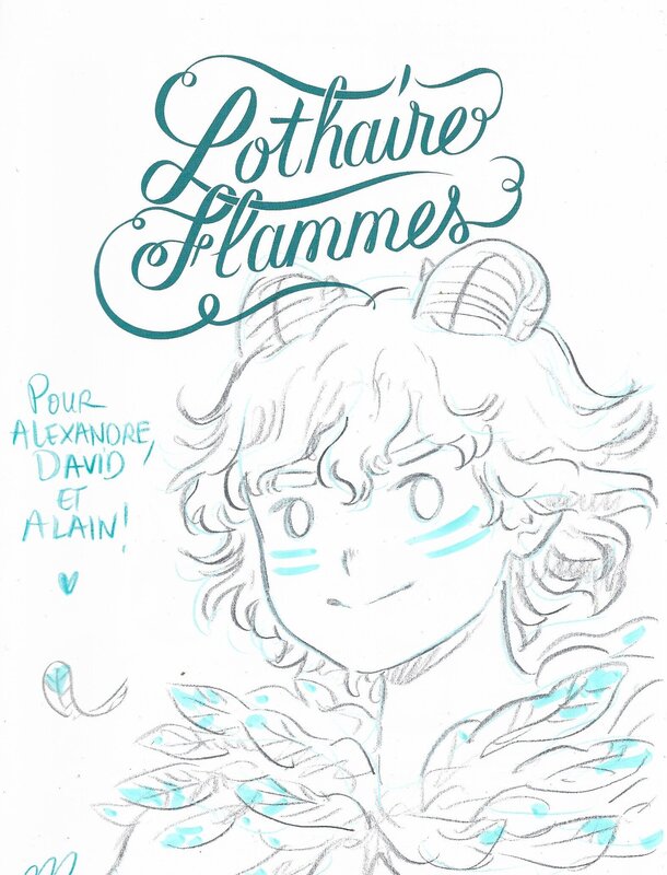 Marianne Alexandre, Dédicace sur le tome 1 de Lothaire Flamme - Sketch