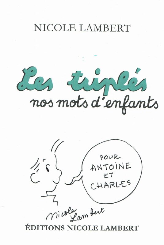Les Triplés par Nicole Lambert - Dédicace