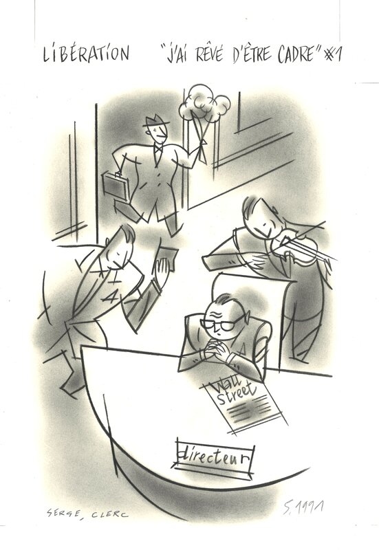 En vente - Serge Clerc - J'ai rêvé d'être cadre - Libération (1991) - Illustration originale En vente - Serge Clerc - J'ai rêvé d'être cadre - Libération (1991) - Illustration originale