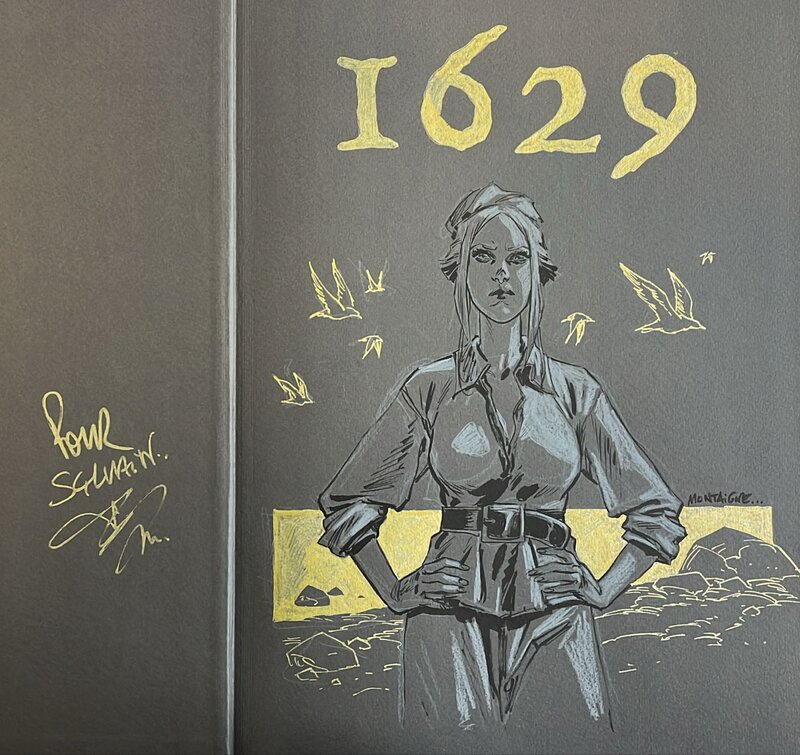 Thimothée Montaigne, 1629 - Tome 1 - EO - Belle dédicace de Thimotée - Sketch