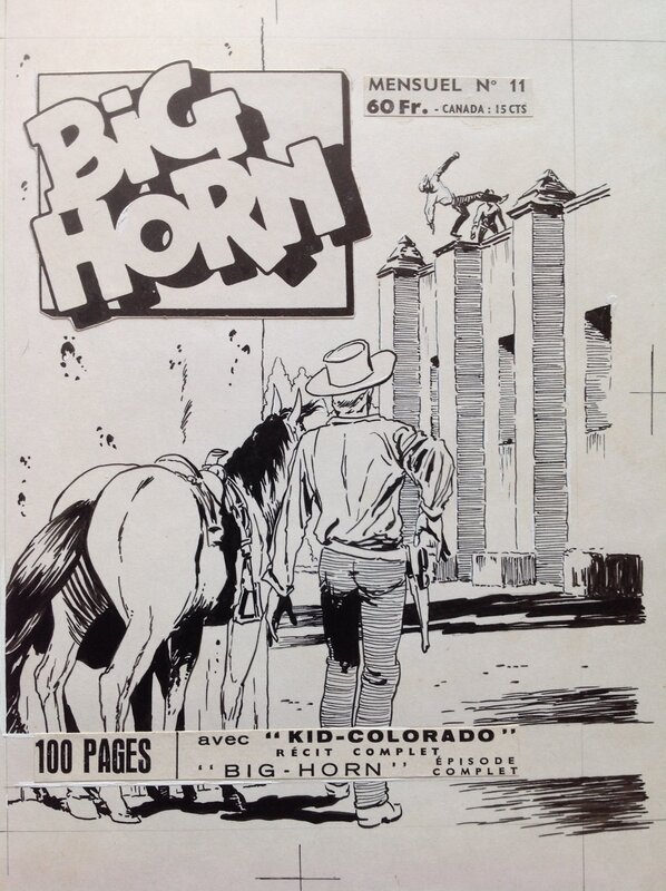 En vente - Rémy Bordelet, Warren Tufts, Claude Bordet, Atelier Chott, Fergal, Atelier Chott BIG HORN 11 Couverture Originale Planche N&B Couv Bd Western Cow Boy Kid Colorado , Petit Format Chott 1958 - Couverture originale