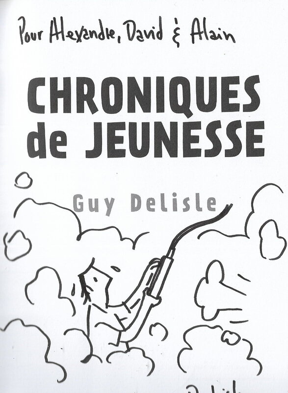 Guy Delisle, Dédicace sur Chroniques de jeunesse - Dédicace