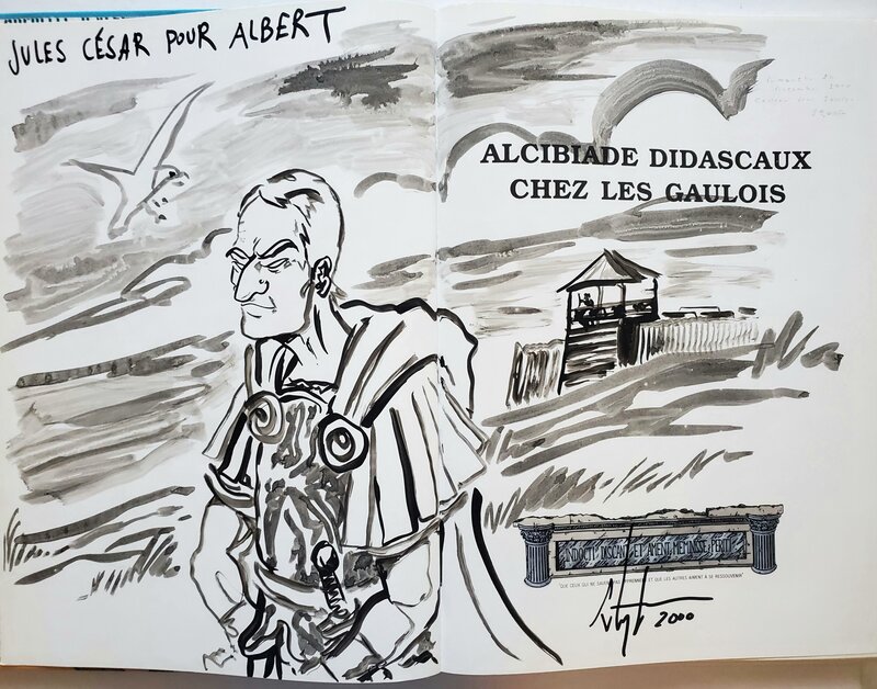 Clapat, LES AVENTURES EXTRAORDINAIRES D'ALCIBIADE DIDASCAUX : CHEZ LES GAULOIS T8 III-DE LA REVOLTE DE VERCINGETOTIX A LA GAULE ROMAINE - Dédicace