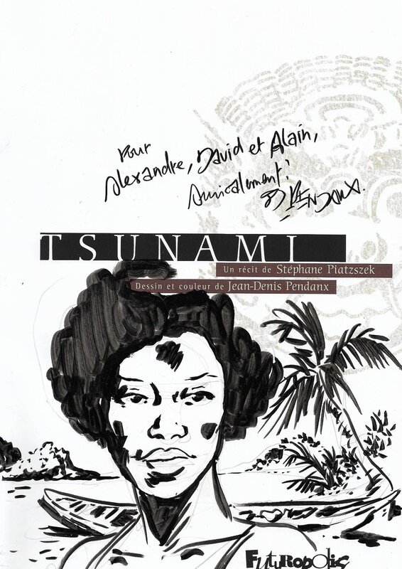 Jean-Denis Pendanx, Dédicace sur l'album Tsunami - Sketch