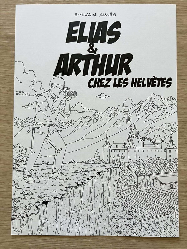 En vente - Sylvain Aimès, Elias & Arthur chez les Helvètes - Planche originale