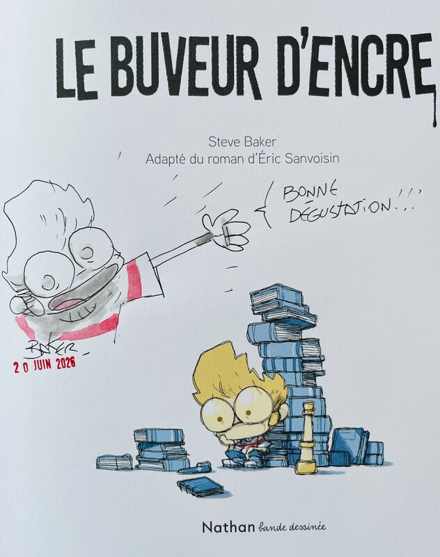 Buveur d’encre par Steve Baker, Eric Sanvoisin - Dédicace