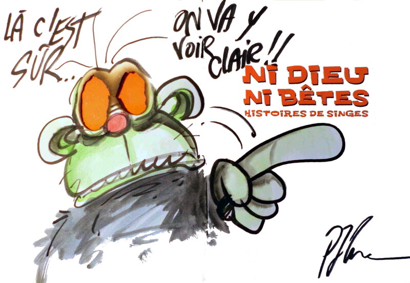 Ptiluc, Histoires de singes - Ni dieu ni bêtes - Dédicace